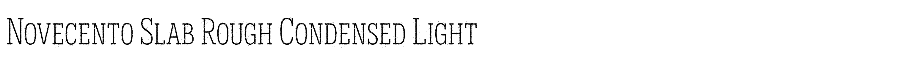 Novecento Slab Rough Condensed Light